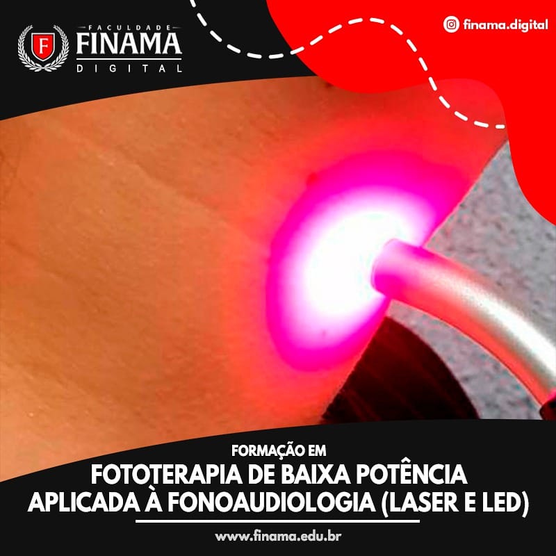 Banner do curso Formação em Fototerapia de baixa potência aplicada à Fonoaudiologia (LASER e LED) - FINAMA